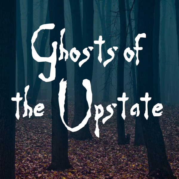 Image for event: Ghosts of the Upstate