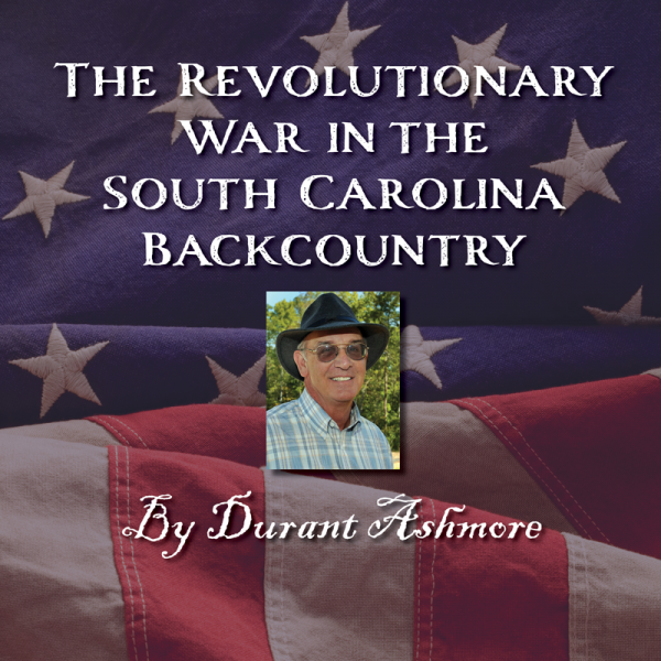 Image for event: The Revolutionary War in the South Carolina Backcountry